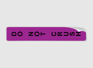 Do Not Crush Prompt Label